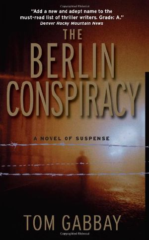 [Jack Teller 01] • Jack Teller - 01 - the Berlin Conspiracy